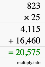 How to calculate 823 times 25 using long multiplication How to calculate 823 times 25 using long multiplication