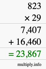 How to calculate 823 times 29 using long multiplication How to calculate 823 times 29 using long multiplication