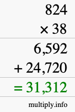 How to calculate 824 times 38 using long multiplication How to calculate 824 times 38 using long multiplication