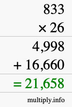 How to calculate 833 times 26 using long multiplication How to calculate 833 times 26 using long multiplication