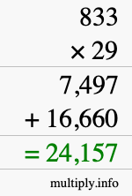 How to calculate 833 times 29 using long multiplication How to calculate 833 times 29 using long multiplication