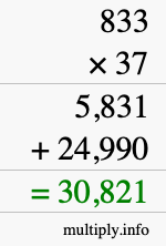 How to calculate 833 times 37 using long multiplication How to calculate 833 times 37 using long multiplication