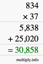 How to calculate 834 times 37 using long multiplication How to calculate 834 times 37 using long multiplication