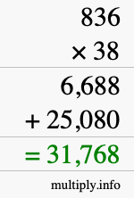 How to calculate 836 times 38 using long multiplication How to calculate 836 times 38 using long multiplication