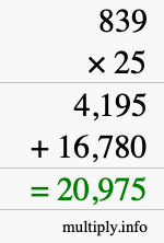 How to calculate 839 times 25 using long multiplication