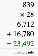 How to calculate 839 times 28 using long multiplication How to calculate 839 times 28 using long multiplication