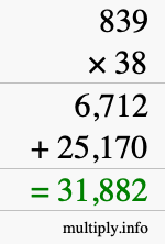 How to calculate 839 times 38 using long multiplication