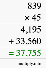 How to calculate 839 times 45 using long multiplication How to calculate 839 times 45 using long multiplication