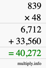 How to calculate 839 times 48 using long multiplication