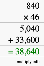 How to calculate 840 times 46 using long multiplication
