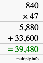 How to calculate 840 times 47 using long multiplication