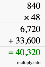 How to calculate 840 times 48 using long multiplication