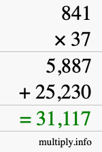 How to calculate 841 times 37 using long multiplication How to calculate 841 times 37 using long multiplication