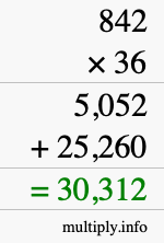 How to calculate 842 times 36 using long multiplication How to calculate 842 times 36 using long multiplication