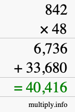 How to calculate 842 times 48 using long multiplication