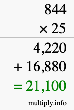 How to calculate 844 times 25 using long multiplication How to calculate 844 times 25 using long multiplication