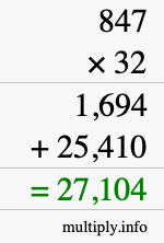 How to calculate 847 times 32 using long multiplication