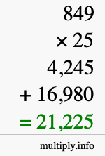 How to calculate 849 times 25 using long multiplication