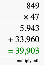 How to calculate 849 times 47 using long multiplication