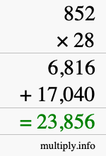 How to calculate 852 times 28 using long multiplication How to calculate 852 times 28 using long multiplication