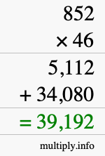 How to calculate 852 times 46 using long multiplication