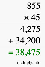 How to calculate 855 times 45 using long multiplication How to calculate 855 times 45 using long multiplication