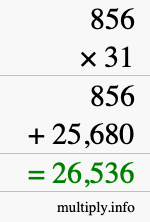 How to calculate 856 times 31 using long multiplication How to calculate 856 times 31 using long multiplication