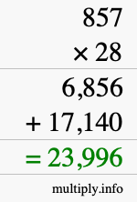 How to calculate 857 times 28 using long multiplication How to calculate 857 times 28 using long multiplication