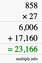 How to calculate 858 times 27 using long multiplication How to calculate 858 times 27 using long multiplication