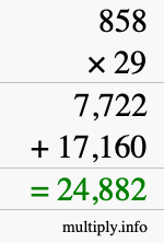 How to calculate 858 times 29 using long multiplication
