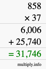 How to calculate 858 times 37 using long multiplication