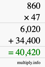 How to calculate 860 times 47 using long multiplication