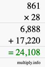 How to calculate 861 times 28 using long multiplication
