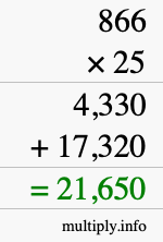 How to calculate 866 times 25 using long multiplication How to calculate 866 times 25 using long multiplication
