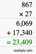 How to calculate 867 times 27 using long multiplication How to calculate 867 times 27 using long multiplication