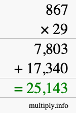 How to calculate 867 times 29 using long multiplication