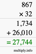 How to calculate 867 times 32 using long multiplication