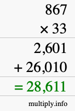 How to calculate 867 times 33 using long multiplication How to calculate 867 times 33 using long multiplication