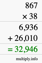 How to calculate 867 times 38 using long multiplication