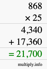 How to calculate 868 times 25 using long multiplication How to calculate 868 times 25 using long multiplication