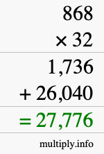 How to calculate 868 times 32 using long multiplication