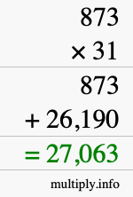 How to calculate 873 times 31 using long multiplication