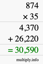 How to calculate 874 times 35 using long multiplication How to calculate 874 times 35 using long multiplication