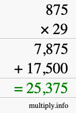 How to calculate 875 times 29 using long multiplication