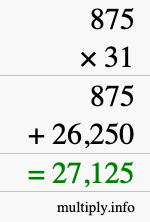 How to calculate 875 times 31 using long multiplication