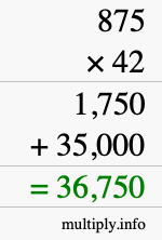 How to calculate 875 times 42 using long multiplication