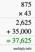 How to calculate 875 times 43 using long multiplication