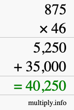 How to calculate 875 times 46 using long multiplication