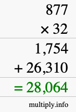 How to calculate 877 times 32 using long multiplication How to calculate 877 times 32 using long multiplication