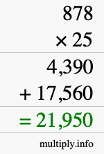 How to calculate 878 times 25 using long multiplication